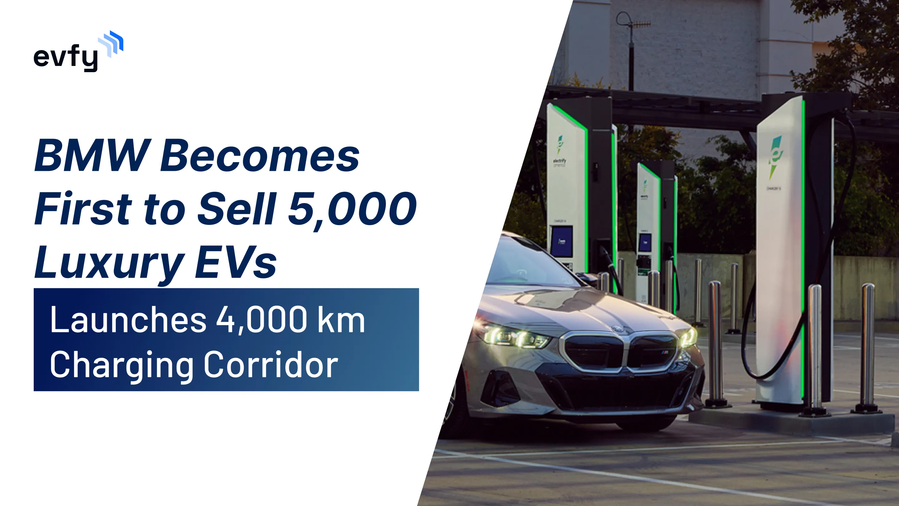 BMW Becomes First to Sell 5,000 Luxury EVs — Launches 4,000 km Charging Corridor