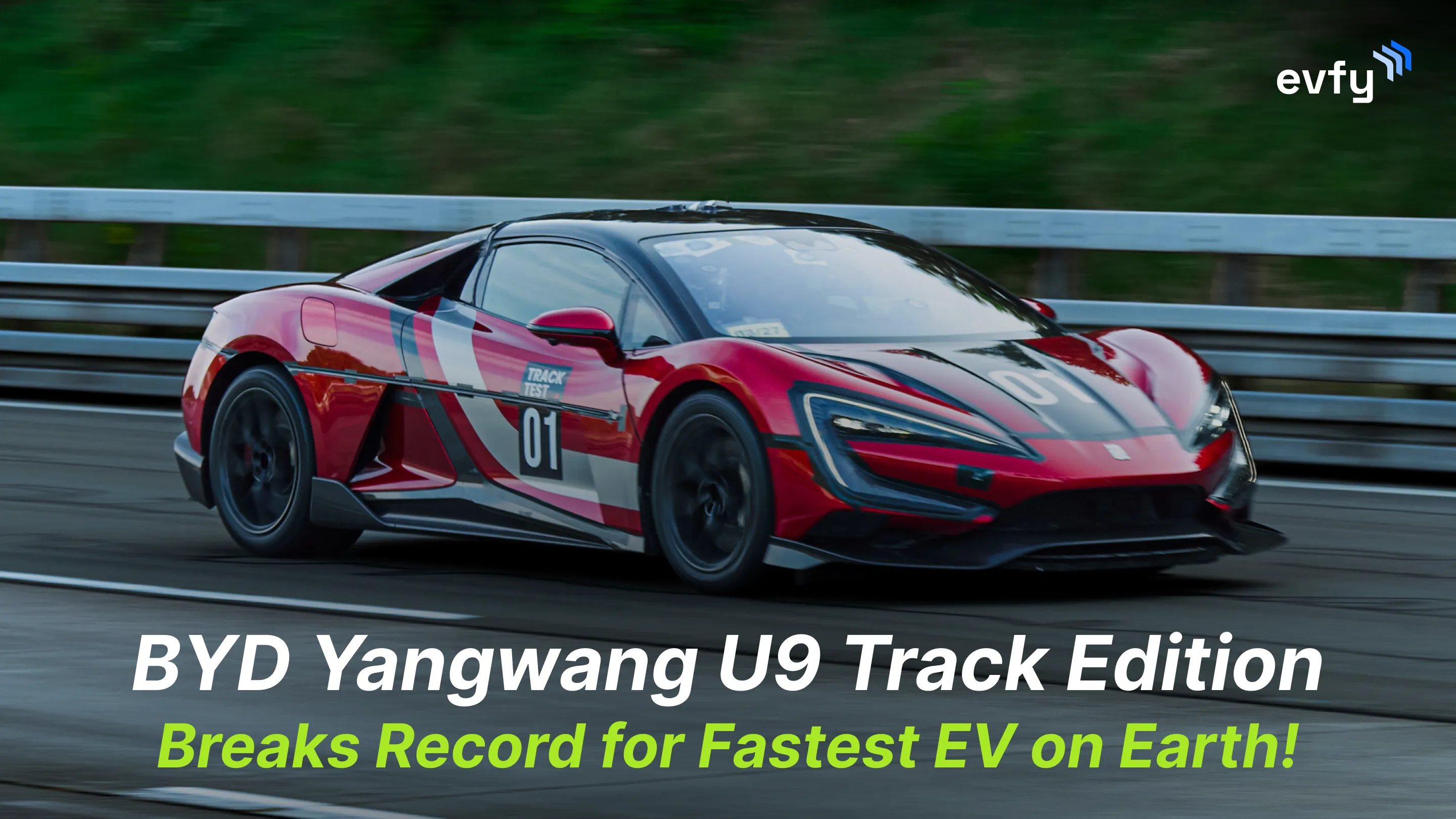 BYD Yangwang U9 Track Edition Sets a New Record for Fastest EV in the World