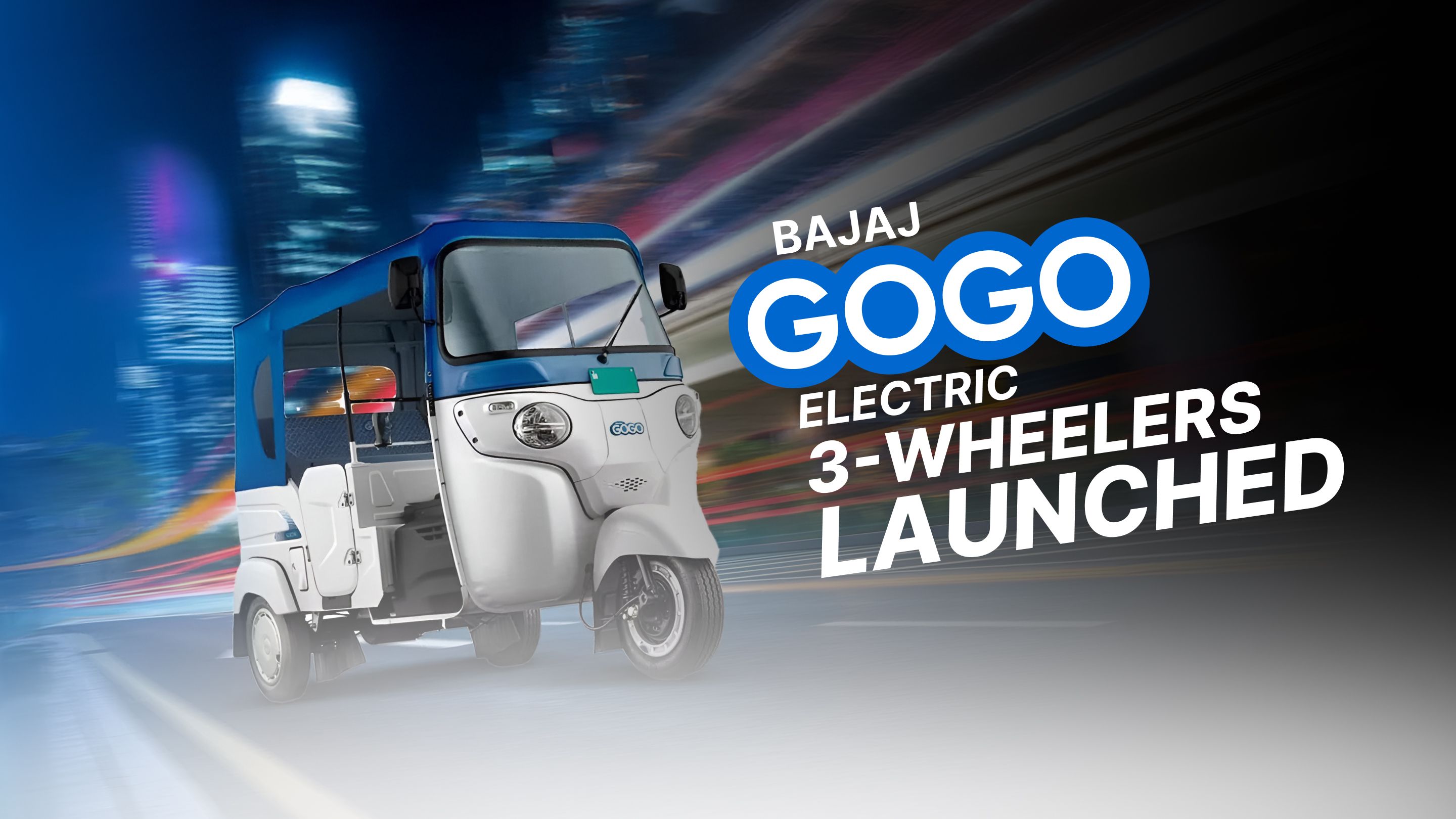 bajaj gogo electric 3 wheeler launched