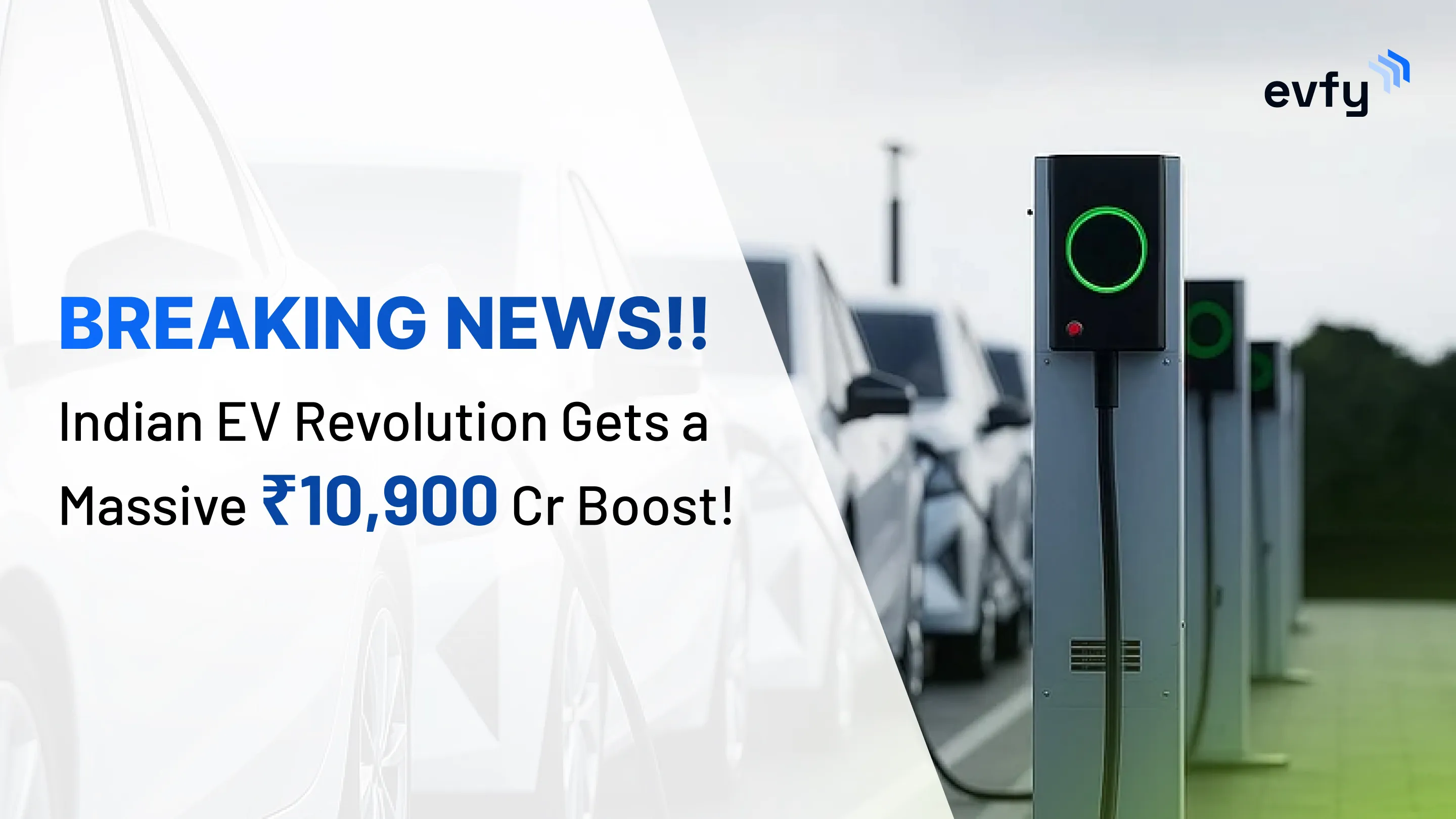 Breaking News! Indian EV Revolution Gets a Massive ₹10,900 Cr Boost!