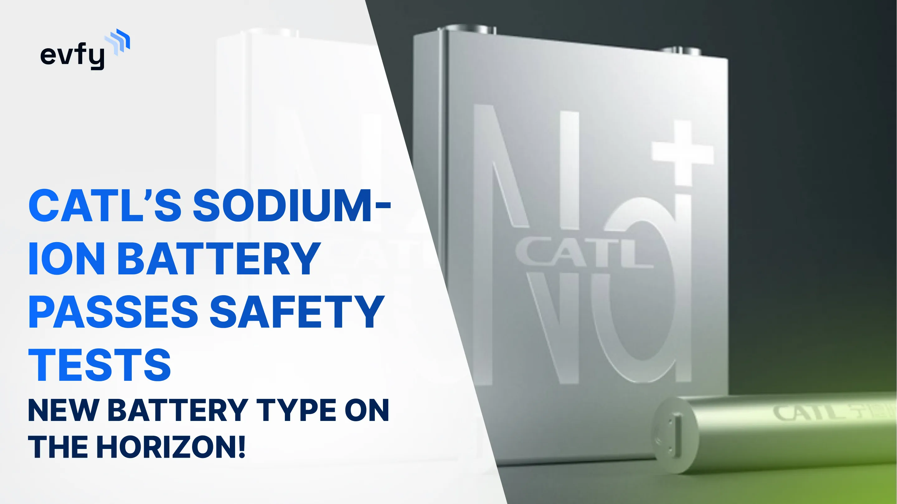CATL’s Sodium-ion Battery Passes Safety Tests — New Battery Type on the Horizon!