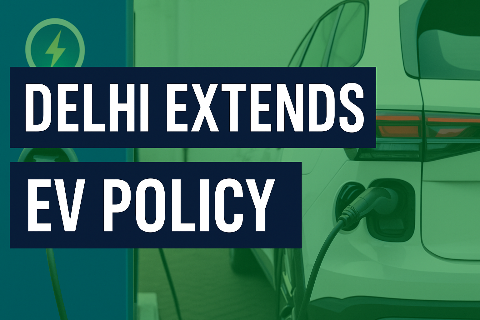 No Vehicle Ban as Delhi Extends EV Policy Period