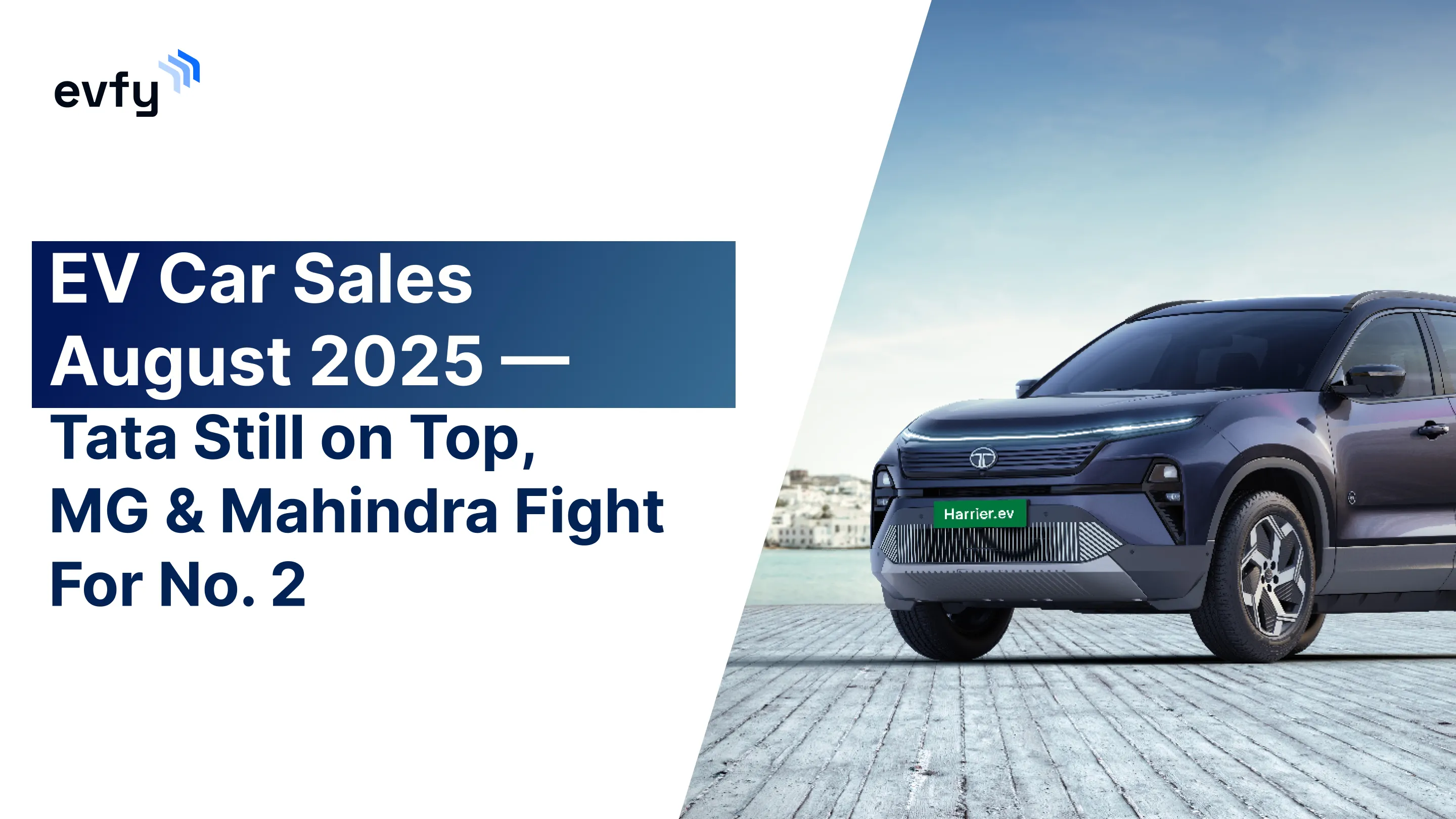EV Car Sales August 2025 — Tata Still on Top, MG & Mahindra Fight For No. 2