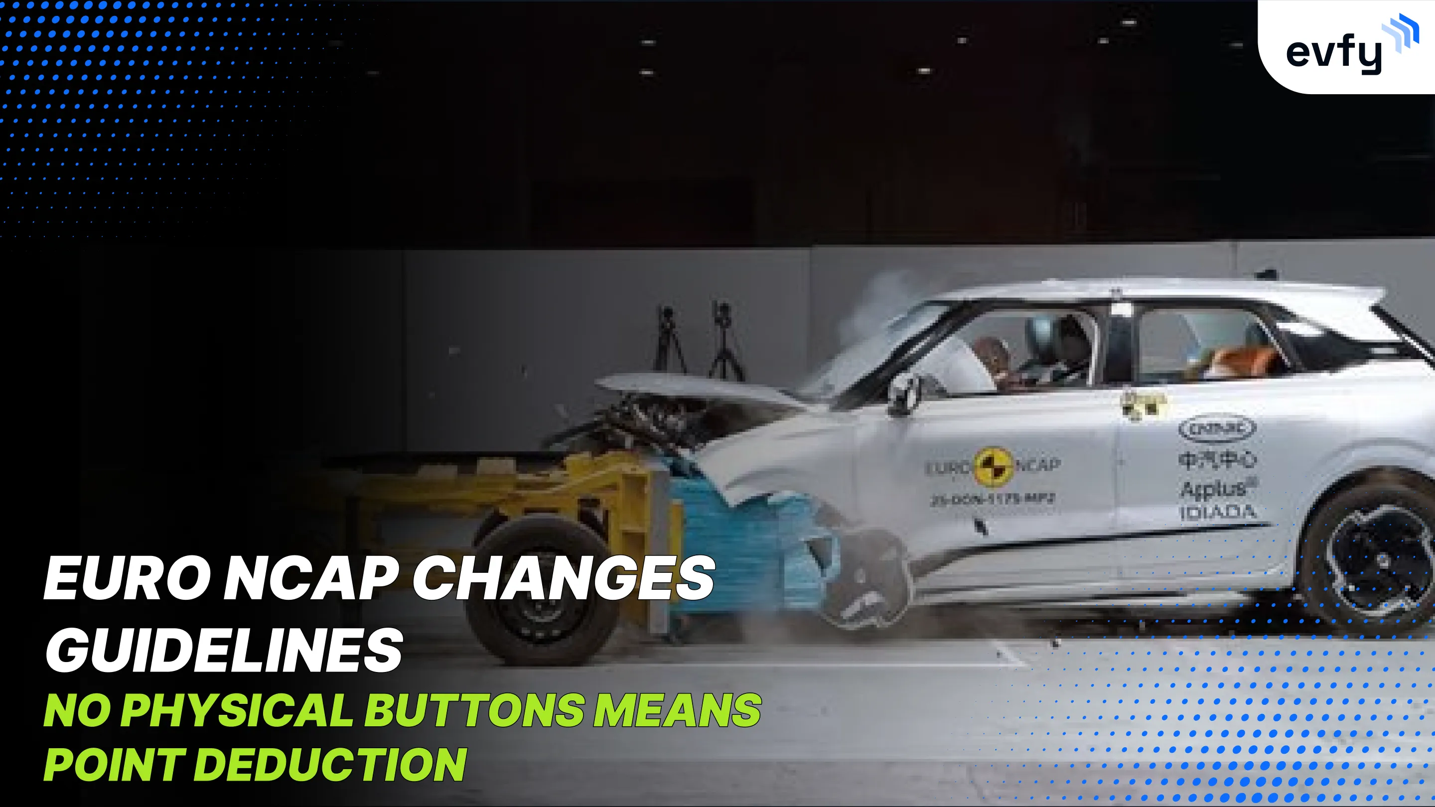 Euro NCAP Changes Guidelines — No Physical Buttons Means Point Deduction