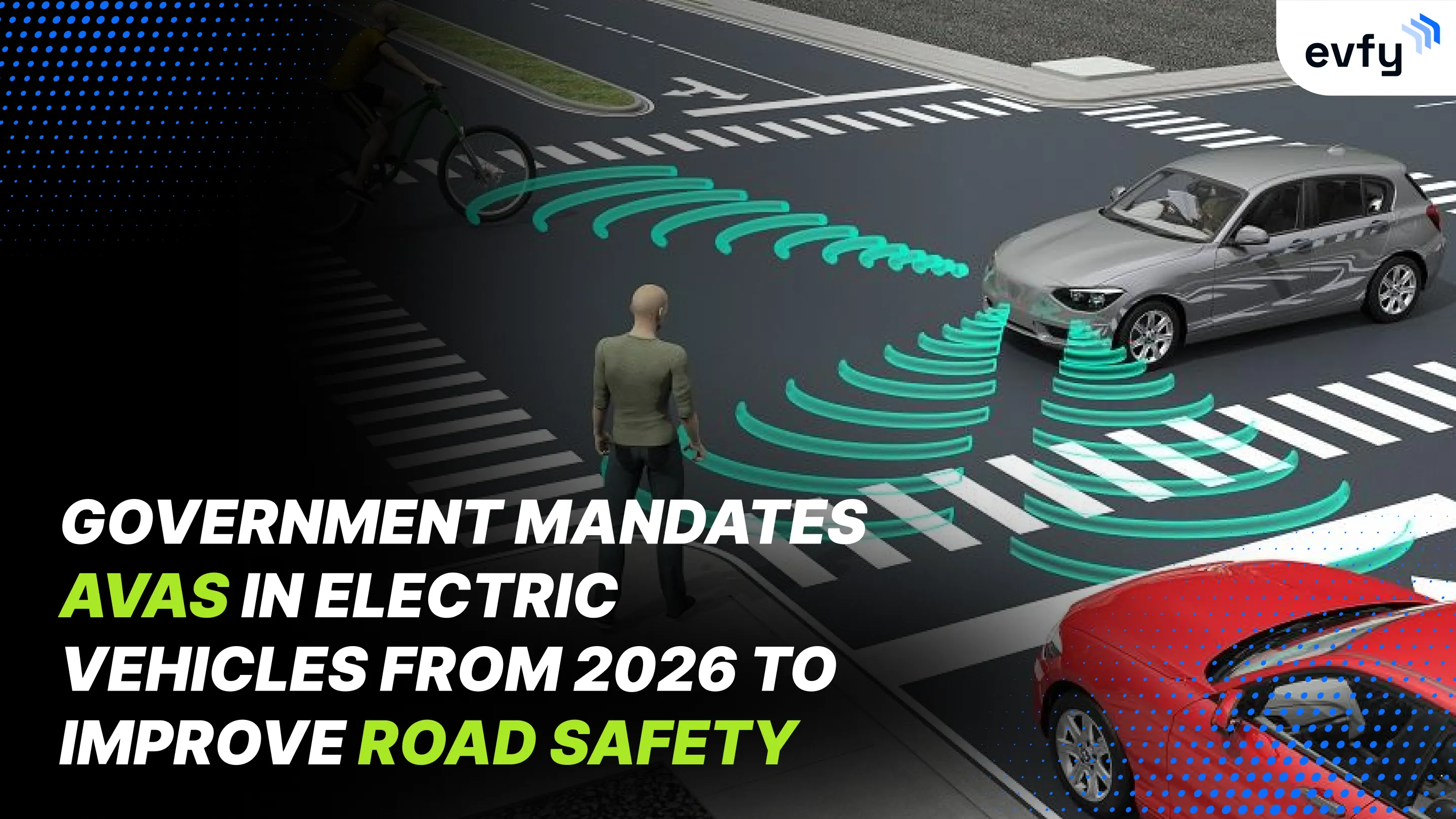 Government Mandates AVAS in Electric Vehicles from 2026 to Improve Road Safety