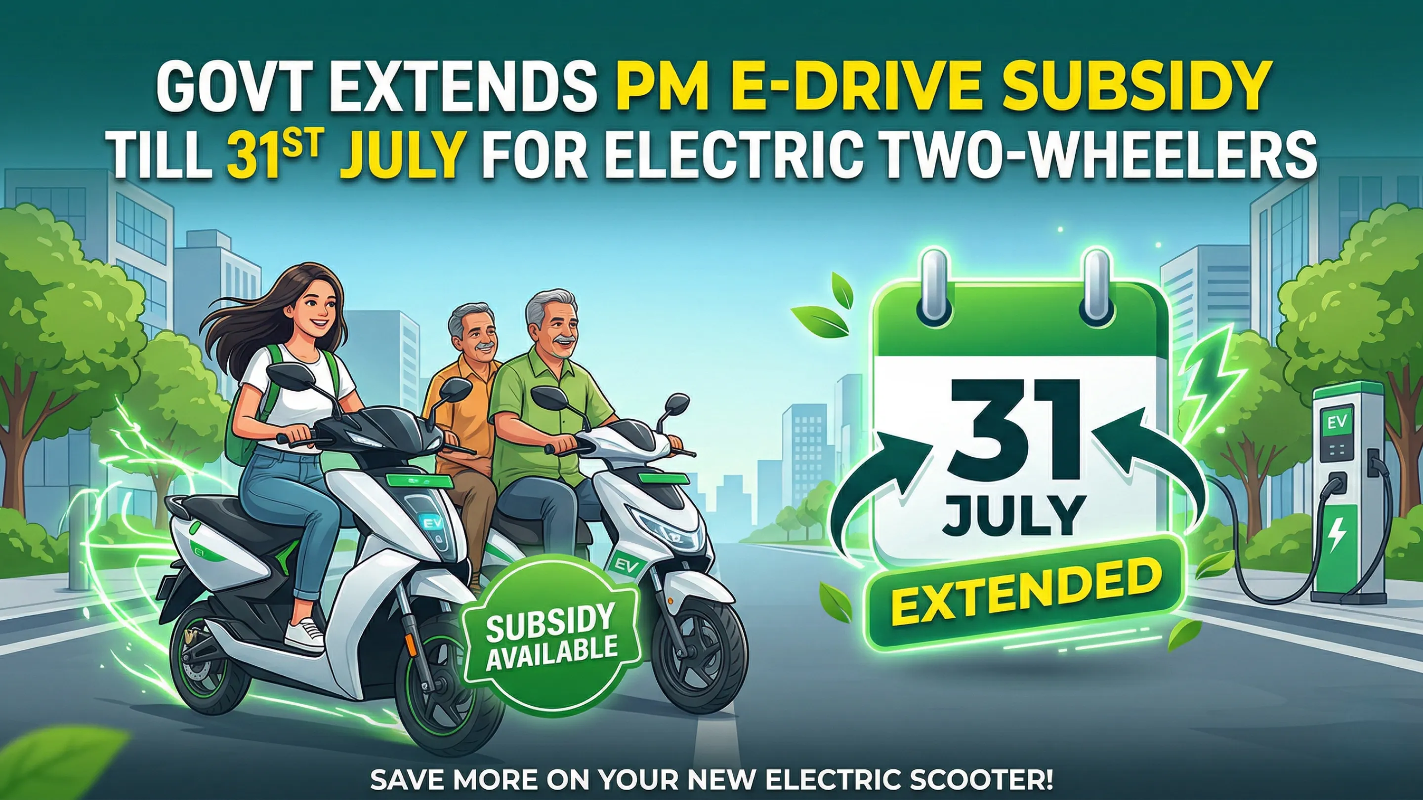 Govt Extends PM E-Drive Subsidy till 31st July for Electric Two-Wheelers