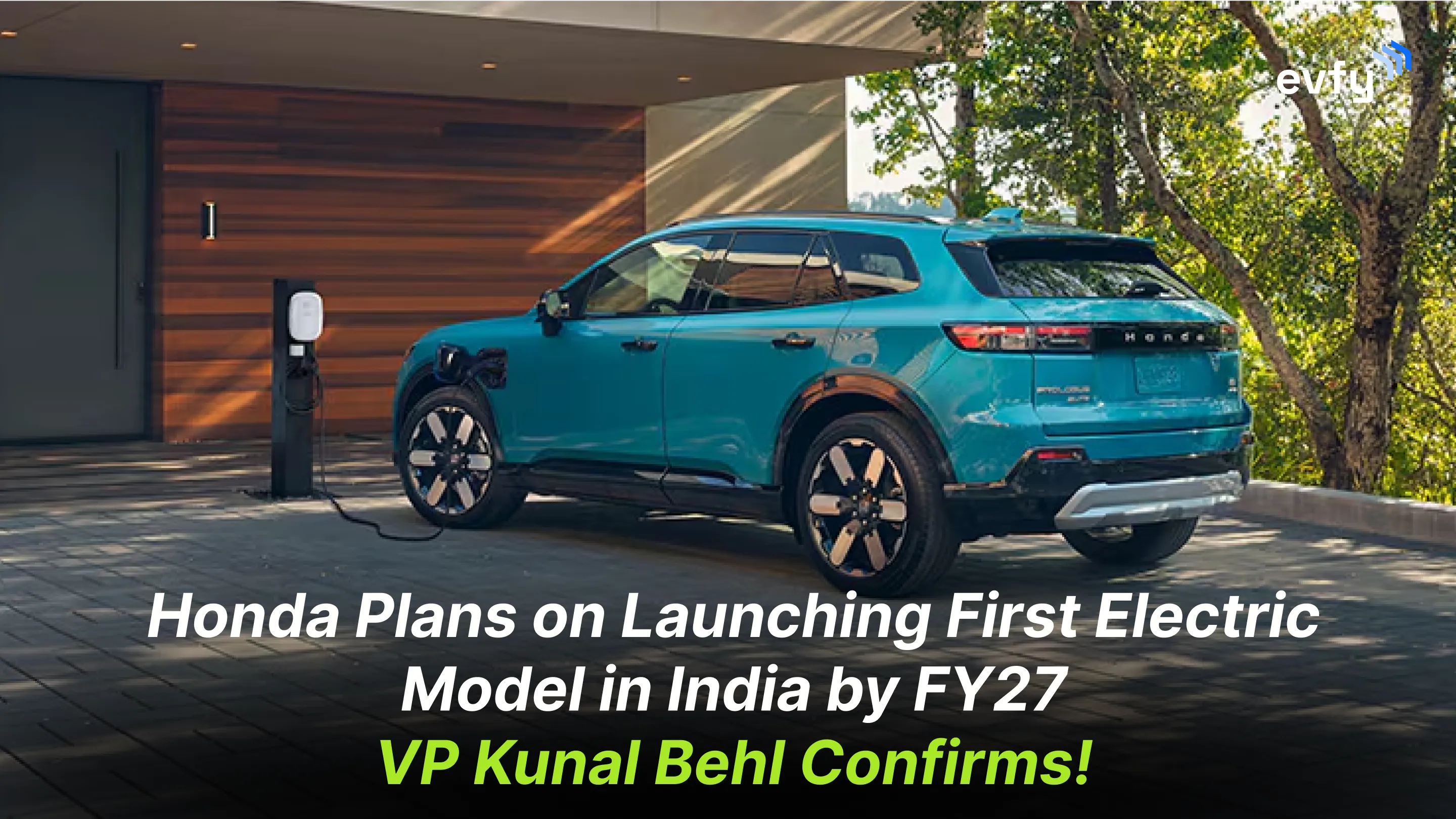 Honda Plans on Launching First Electric Model in India by FY27 — VP Kunal Behl Confirms!