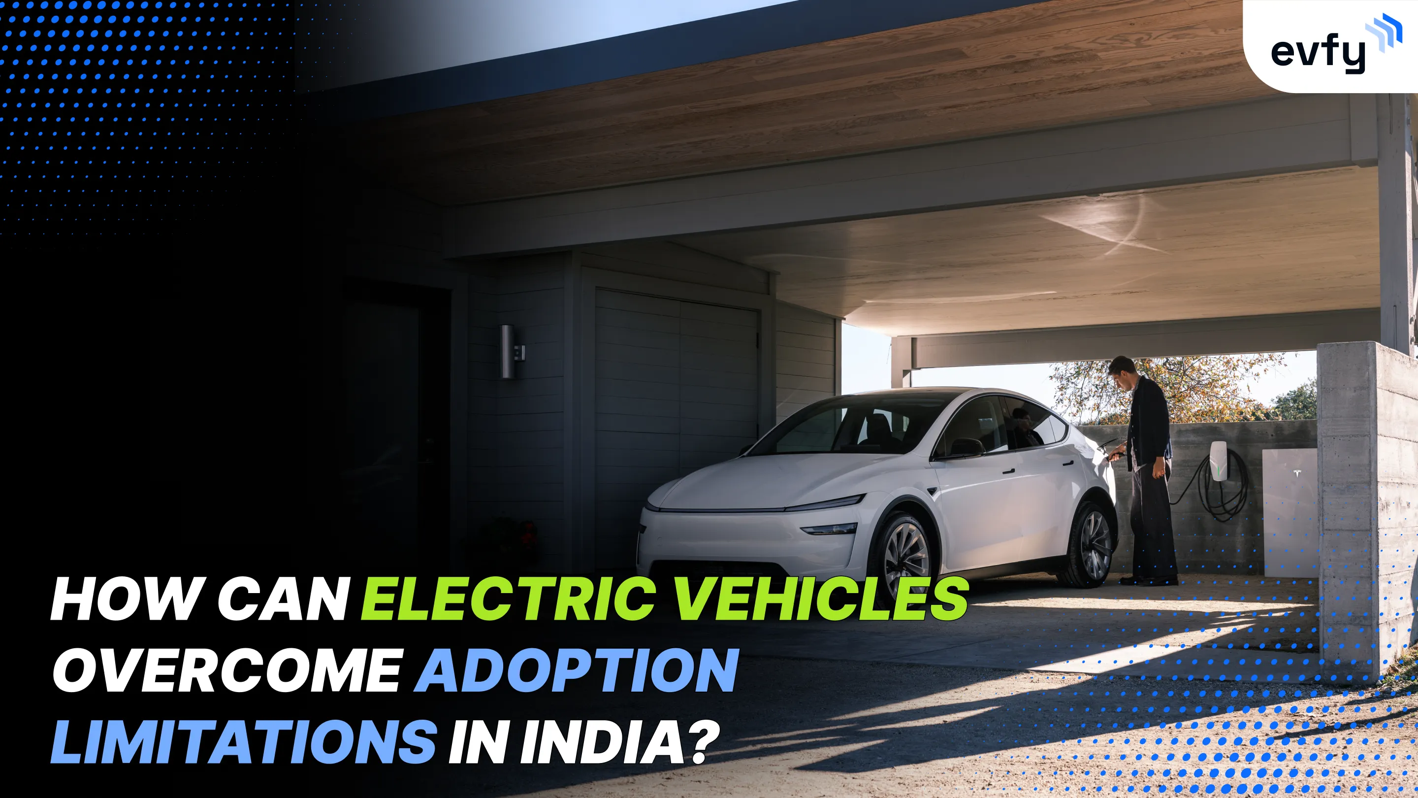 How Can EVs Overcome Adoption Limitations in India?