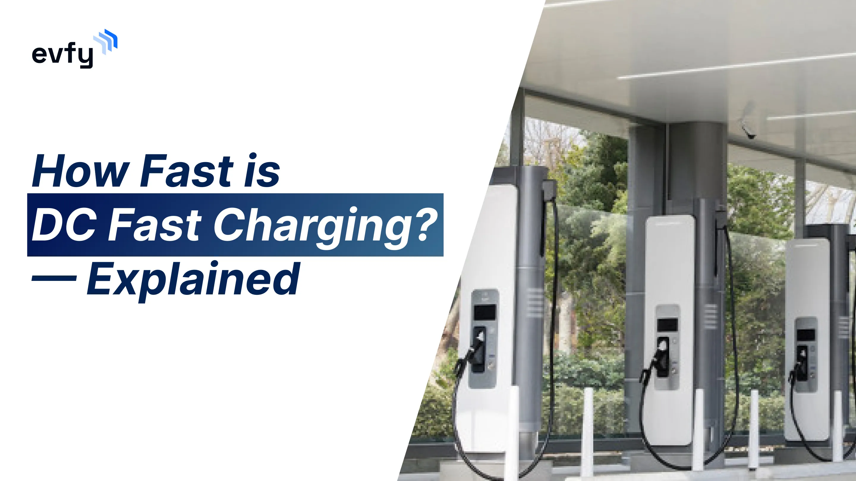 How Fast is DC Fast Charging? — Explained