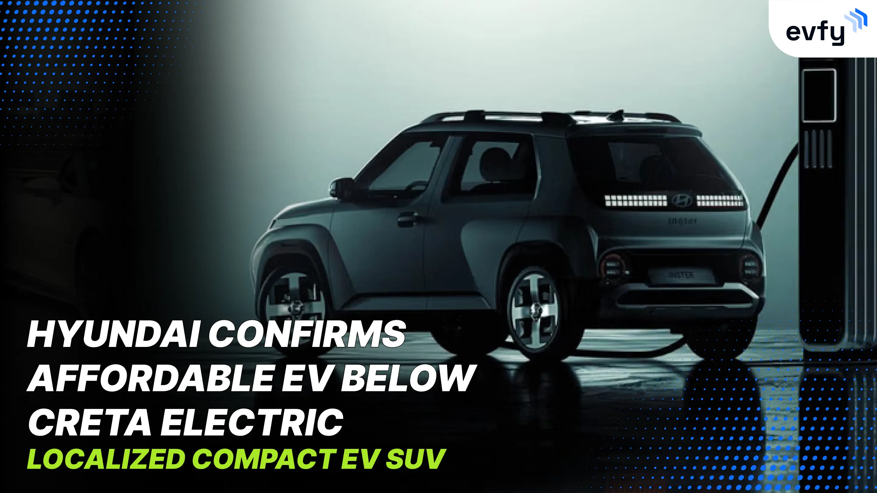 Hyundai Confirms Affordable EV Below Creta Electric — Localized Compact EV SUV
