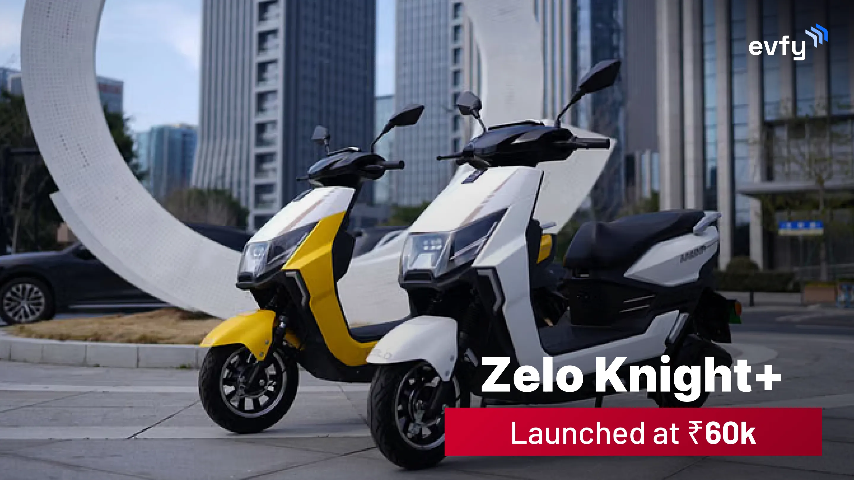 India’s Most Affordable Electric Scooter Zelo Knight+ Launched at Just ₹60k with 100 km Range