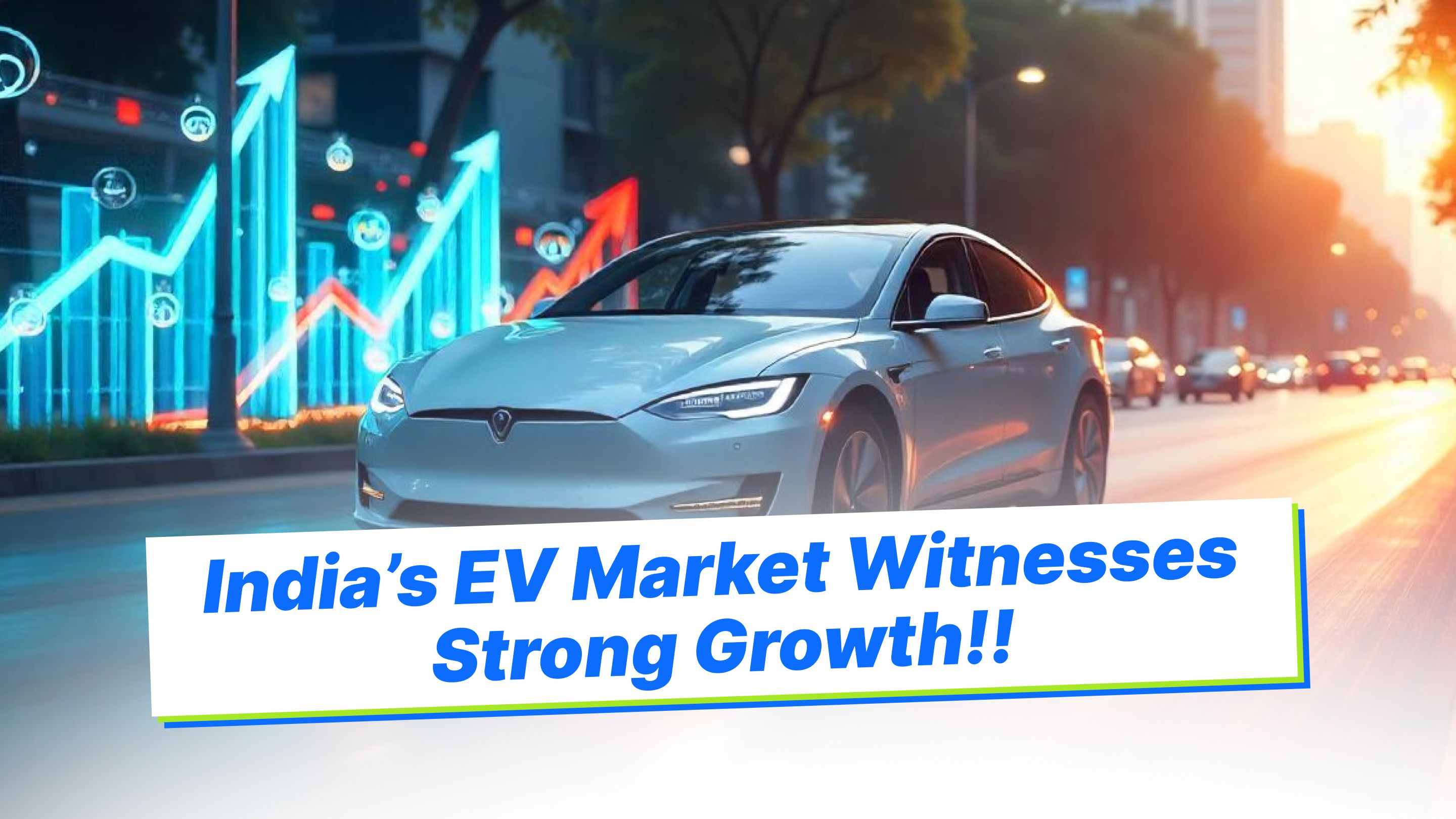 India’s EV Market Witnesses Strong Growth in Q1 2025