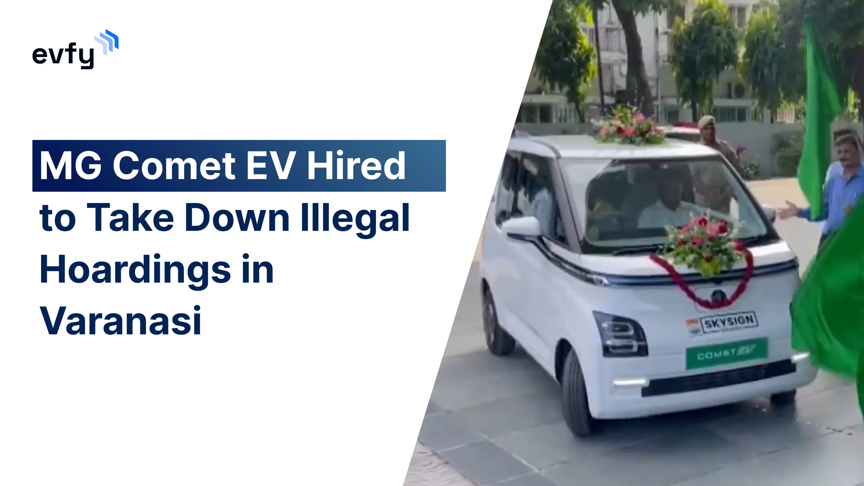 MG Comet EV Hired to Take Down Illegal Hoardings in Varanasi