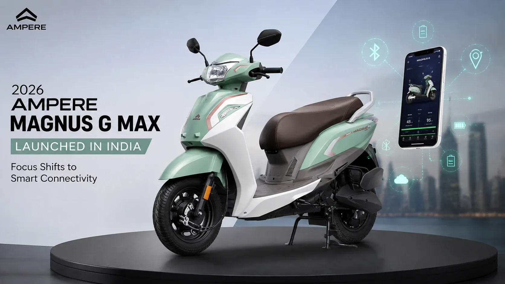 2026 Ampere Magnus G Max Launched in India: Focus Shifts to Smart Connectivity