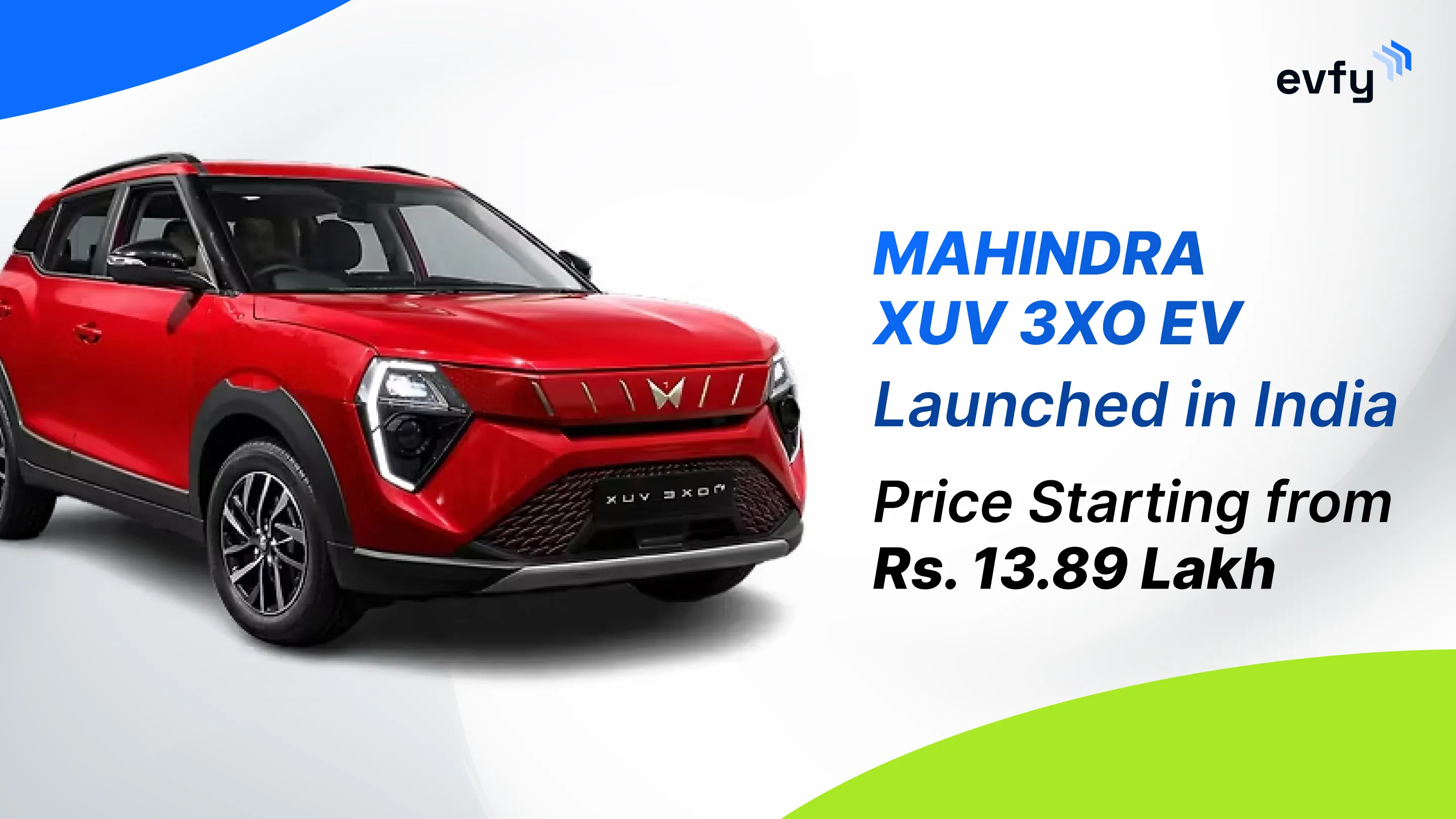 Mahindra XUV 3XO EV Launched in India at ₹13.89 Lakh; Replaces XUV400 EV