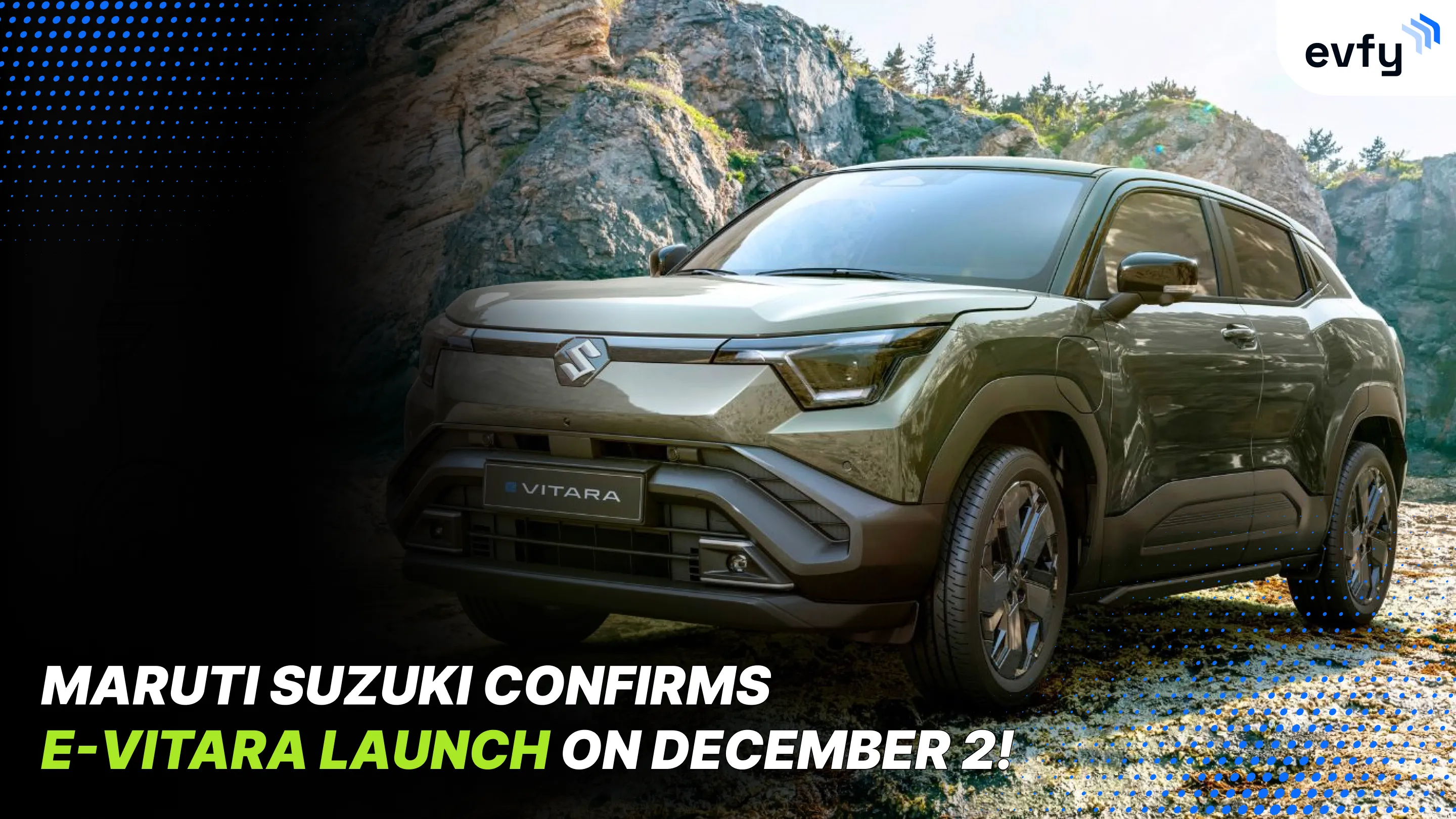 Maruti Suzuki Confirms E-Vitara Launch on December 2!