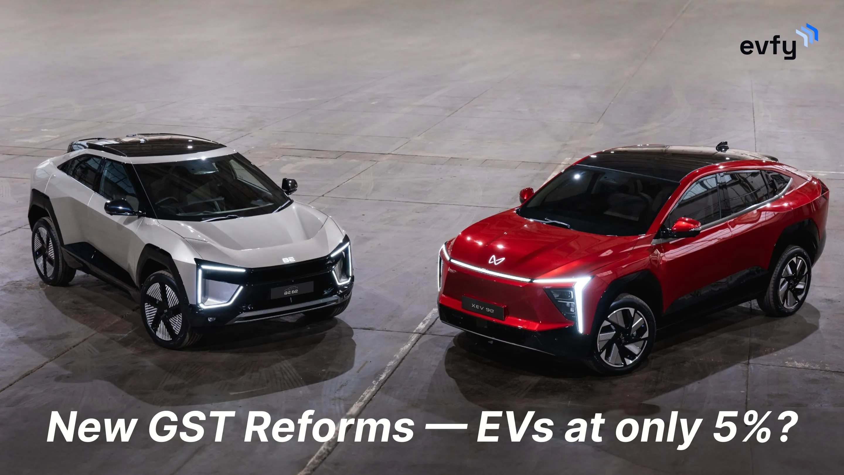 New GST Reforms — EVs at only 5%?