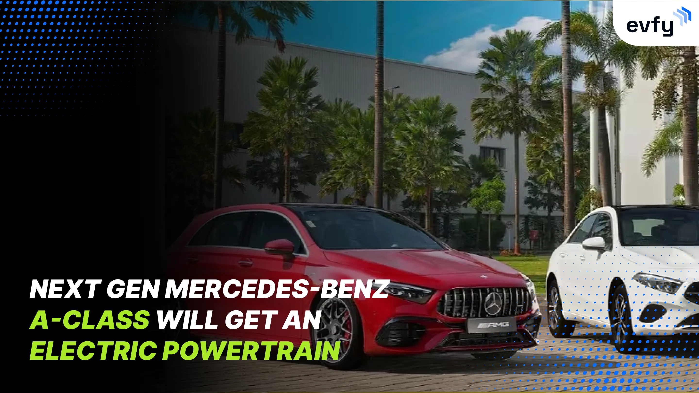 Next Gen Mercedes-Benz A-Class Will Get an Electric Powertrain