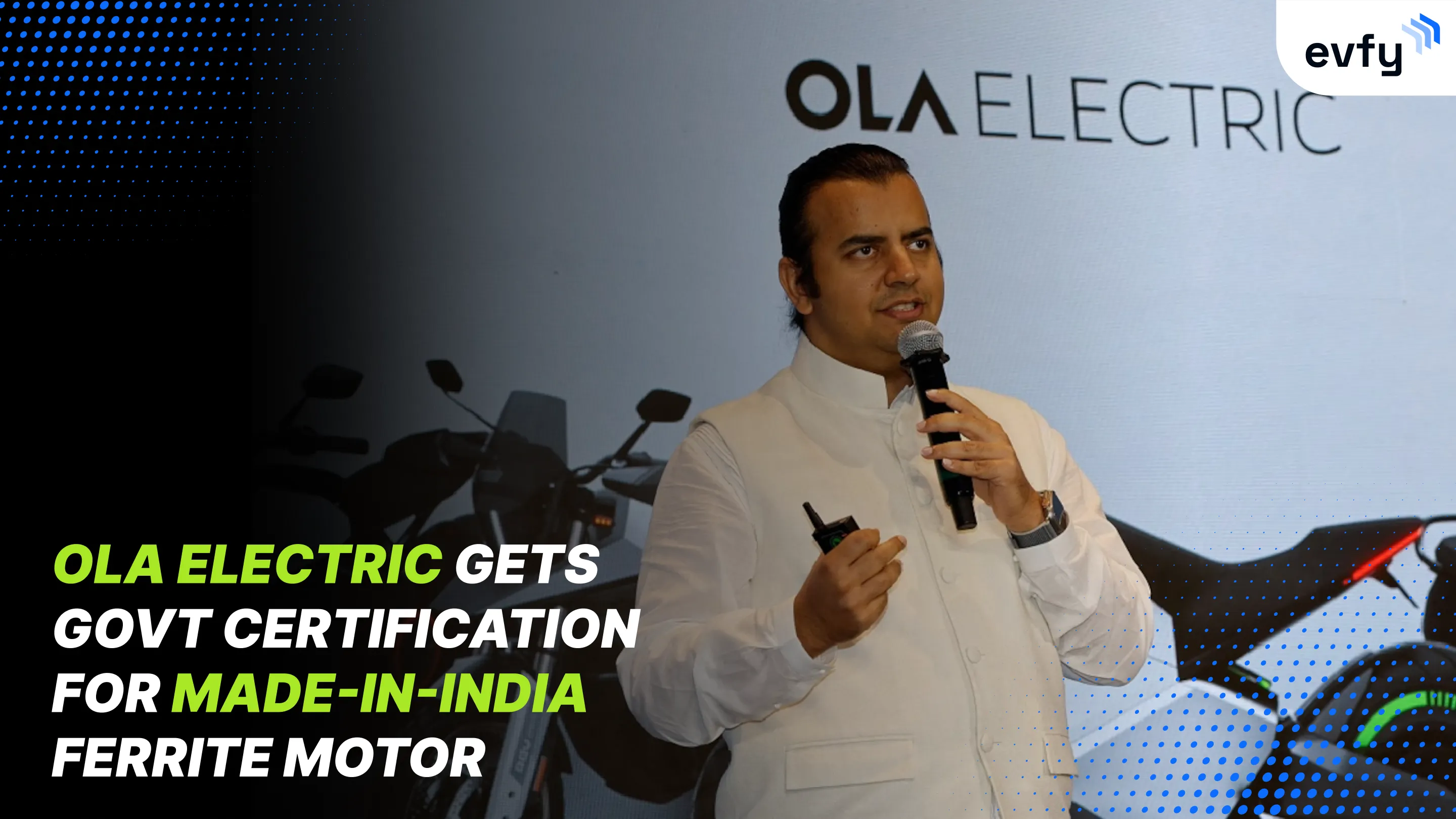 Ola Electric Gets Govt Certification for Made-in-India Ferrite Motor
