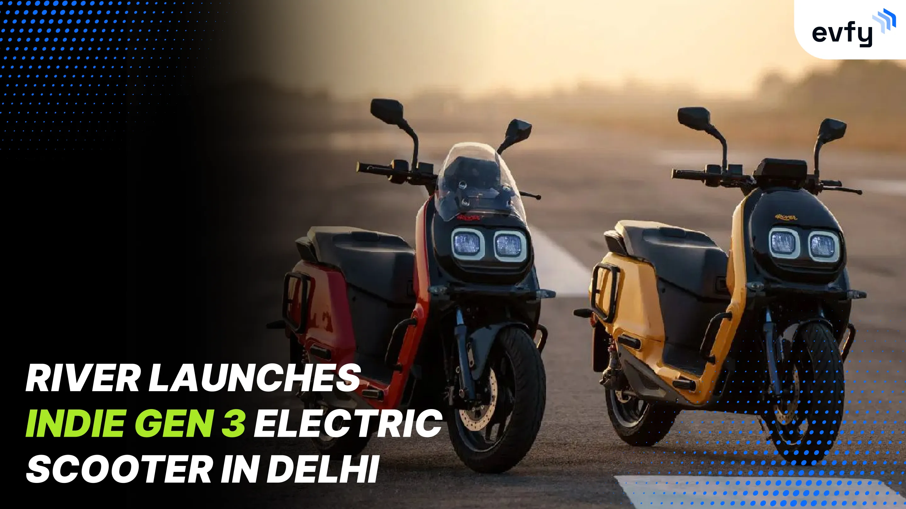 River Mobility Launches Indie Gen 3 Electric Scooter in Delhi with Upgraded Features