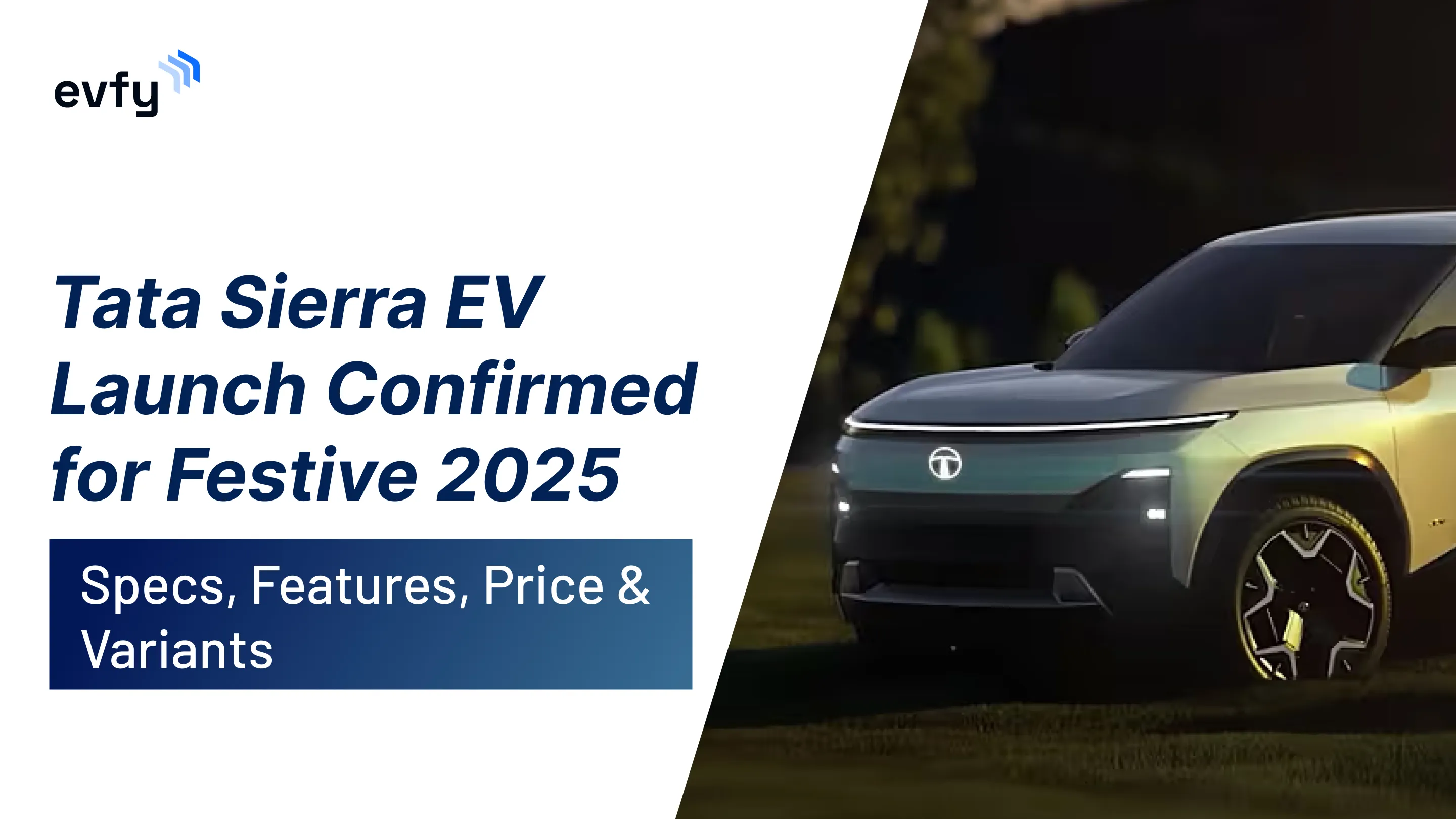 Tata Sierra EV Launch Confirmed for Festive 2025 – Specs, Features, Price & Variants