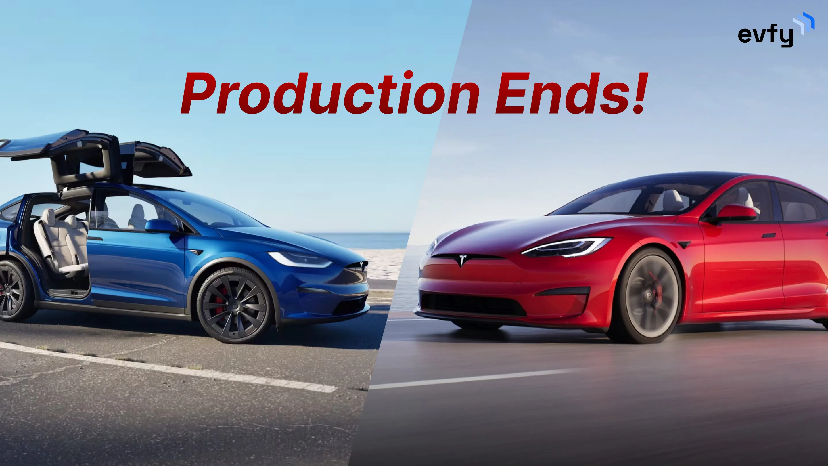 Tesla Model S and Model X Production Ends