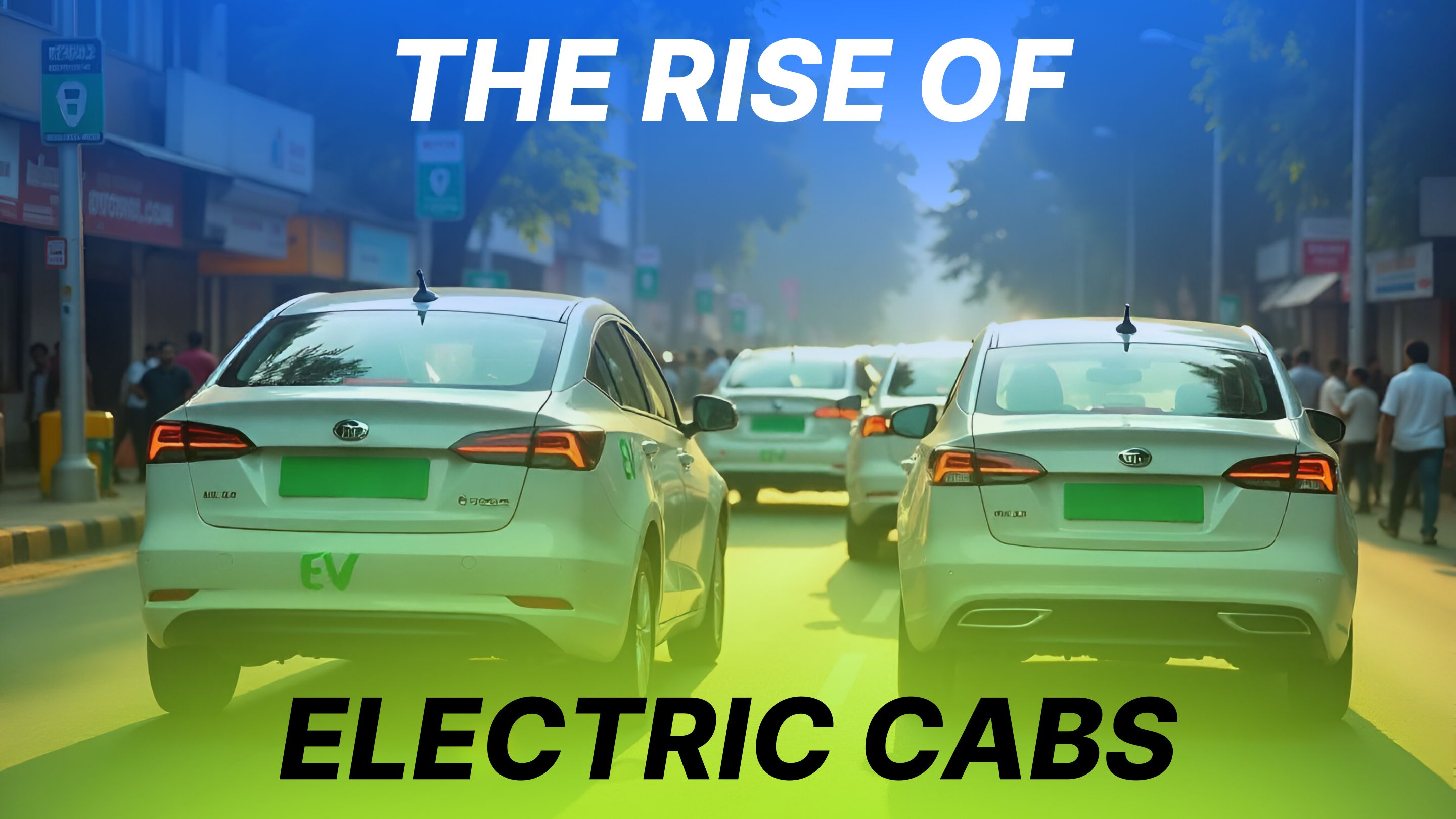 The Rise of Electric Cabs in India: A Game-Changer