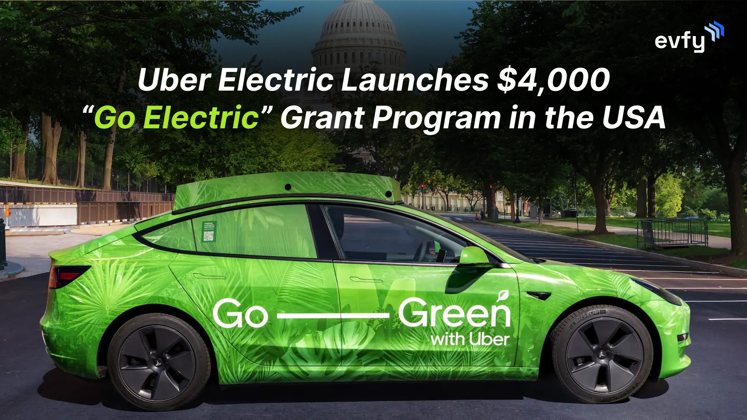 Uber Electric Launches $4,000 “Go Electric” Grant Program in the USA