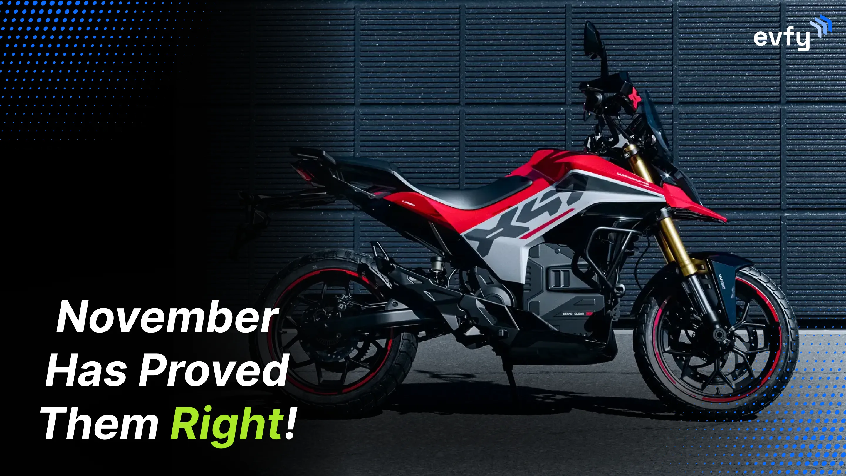 Ultraviolette’s Ambitious Sales Projection — and How November 2025 Has Proved Them Right!