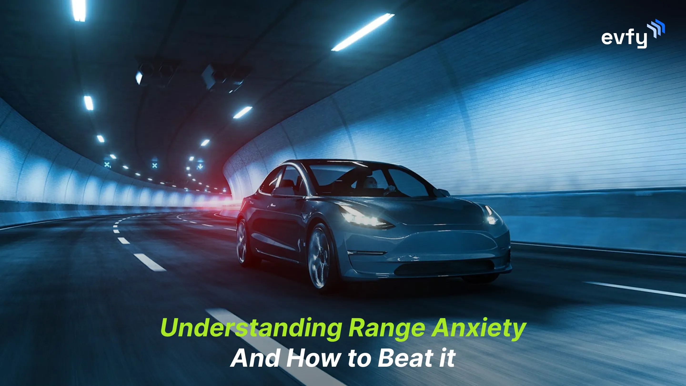 Understanding Range Anxiety and How to Beat it