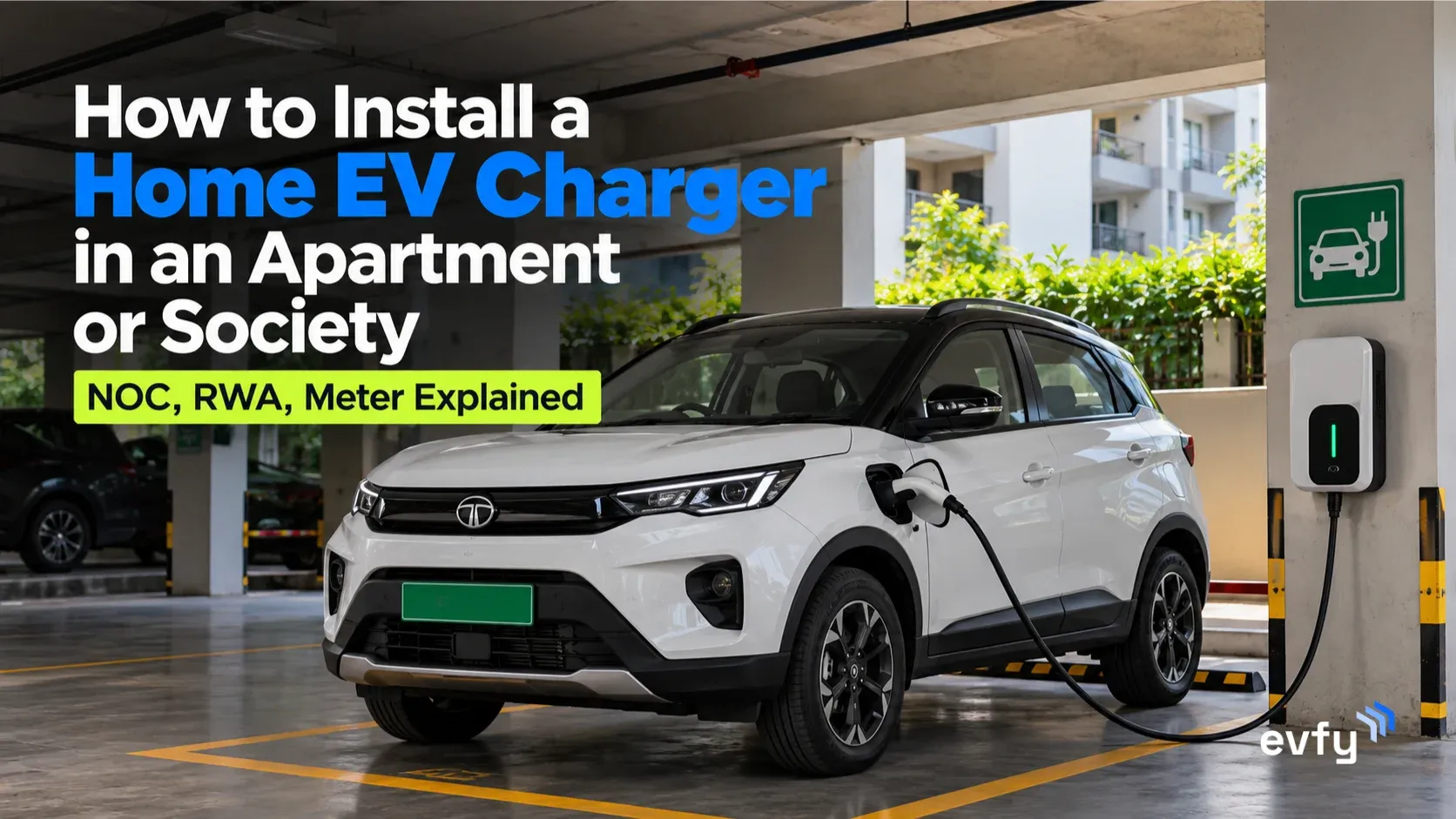 How to Install a Home EV Charger in an Apartment or Society (NOC, RWA, Meter)