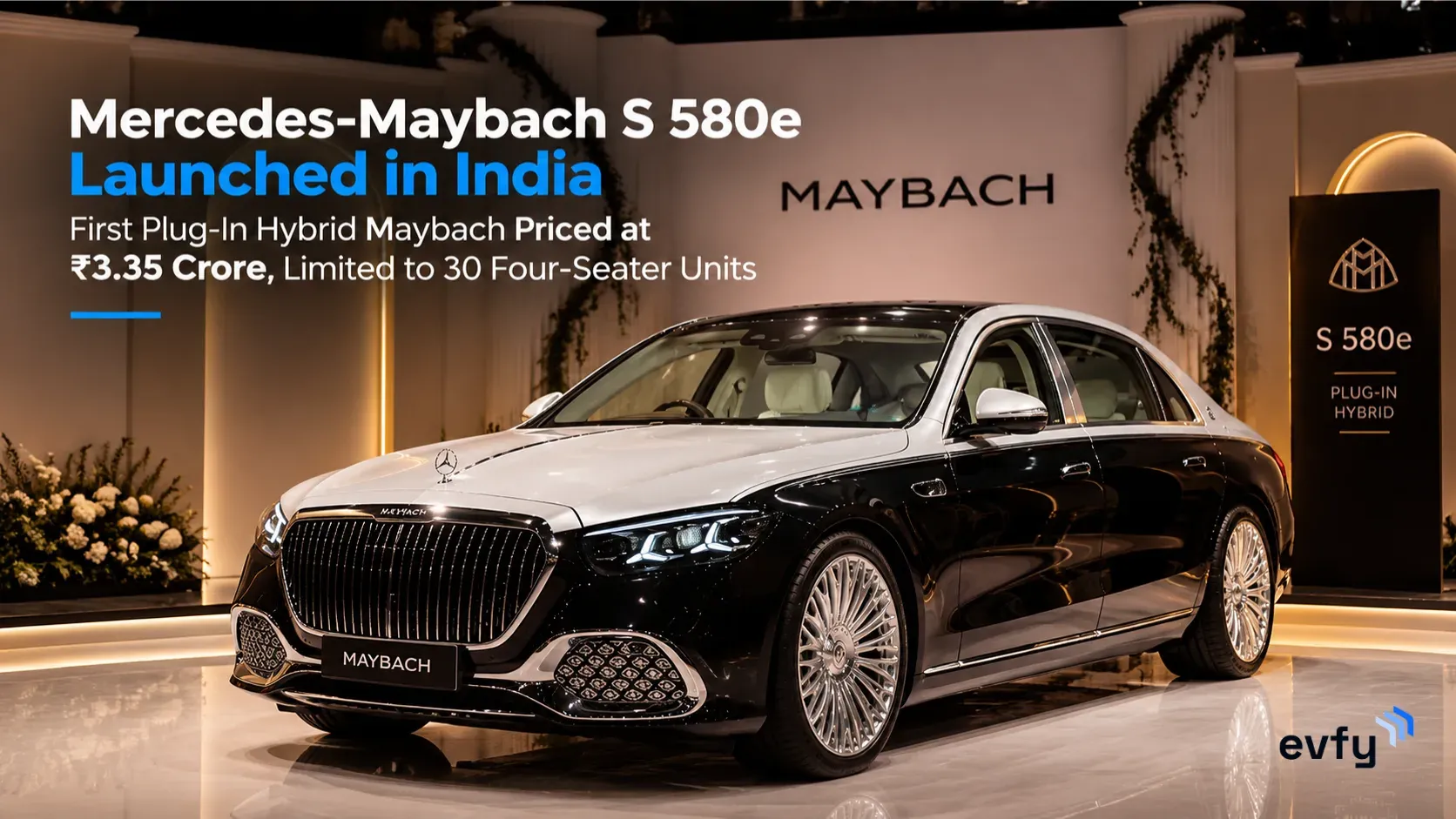 Mercedes-Maybach S 580e Launched in India: First Plug-In Hybrid Maybach Priced at ₹3.35 Crore, Limited to 30 Four-Seater Units
