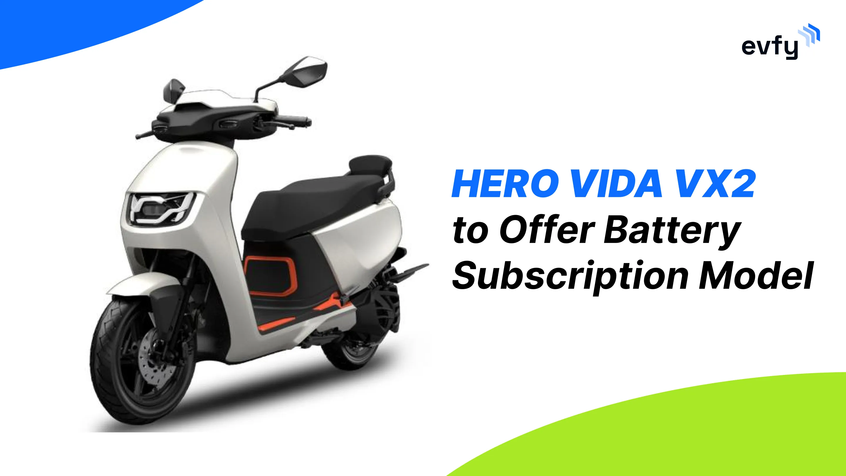 Hero Vida VX2 to Offer Battery Subscription Model (BaaS)