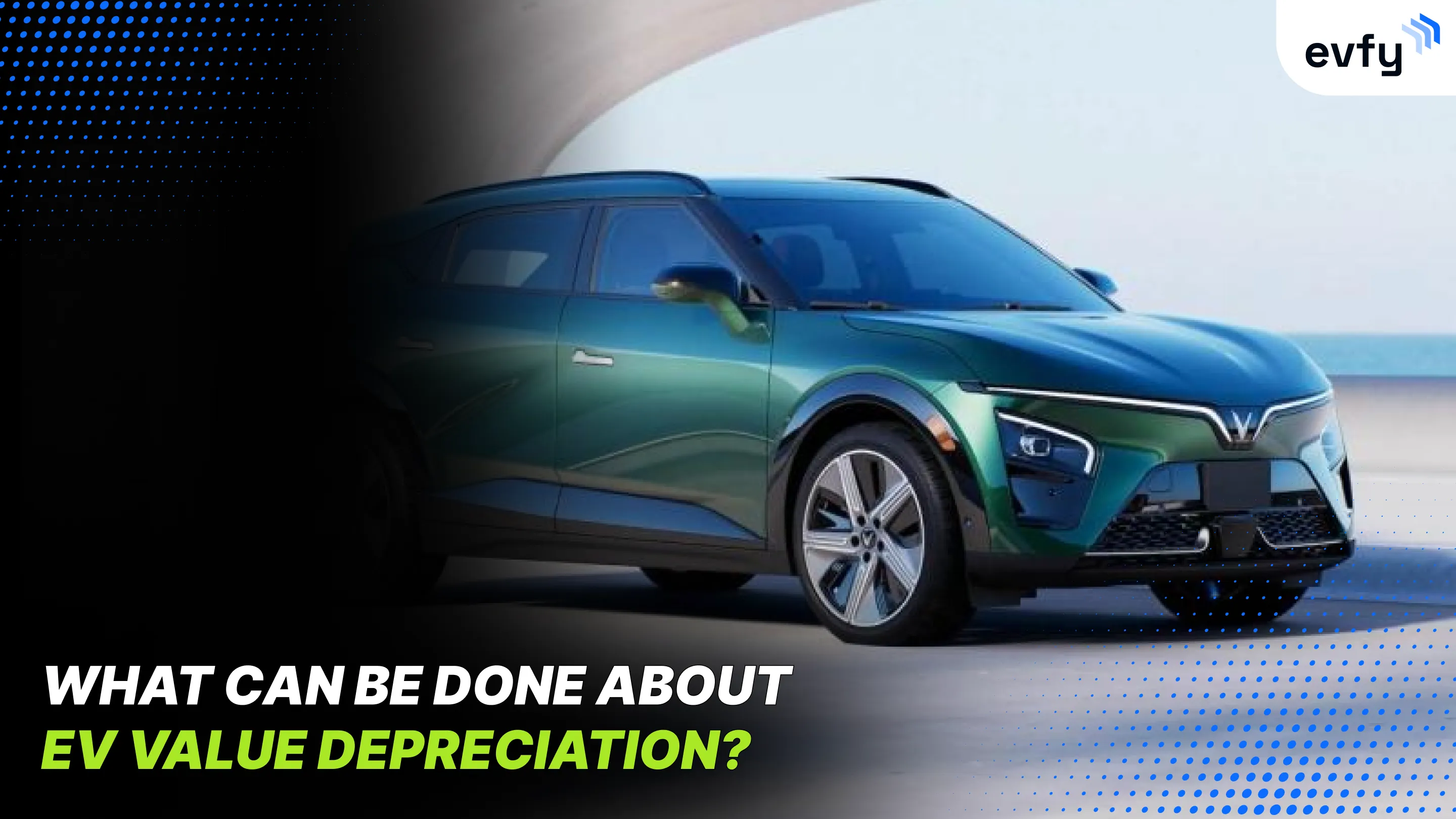 What Can Be Done About EV Value Depreciation?