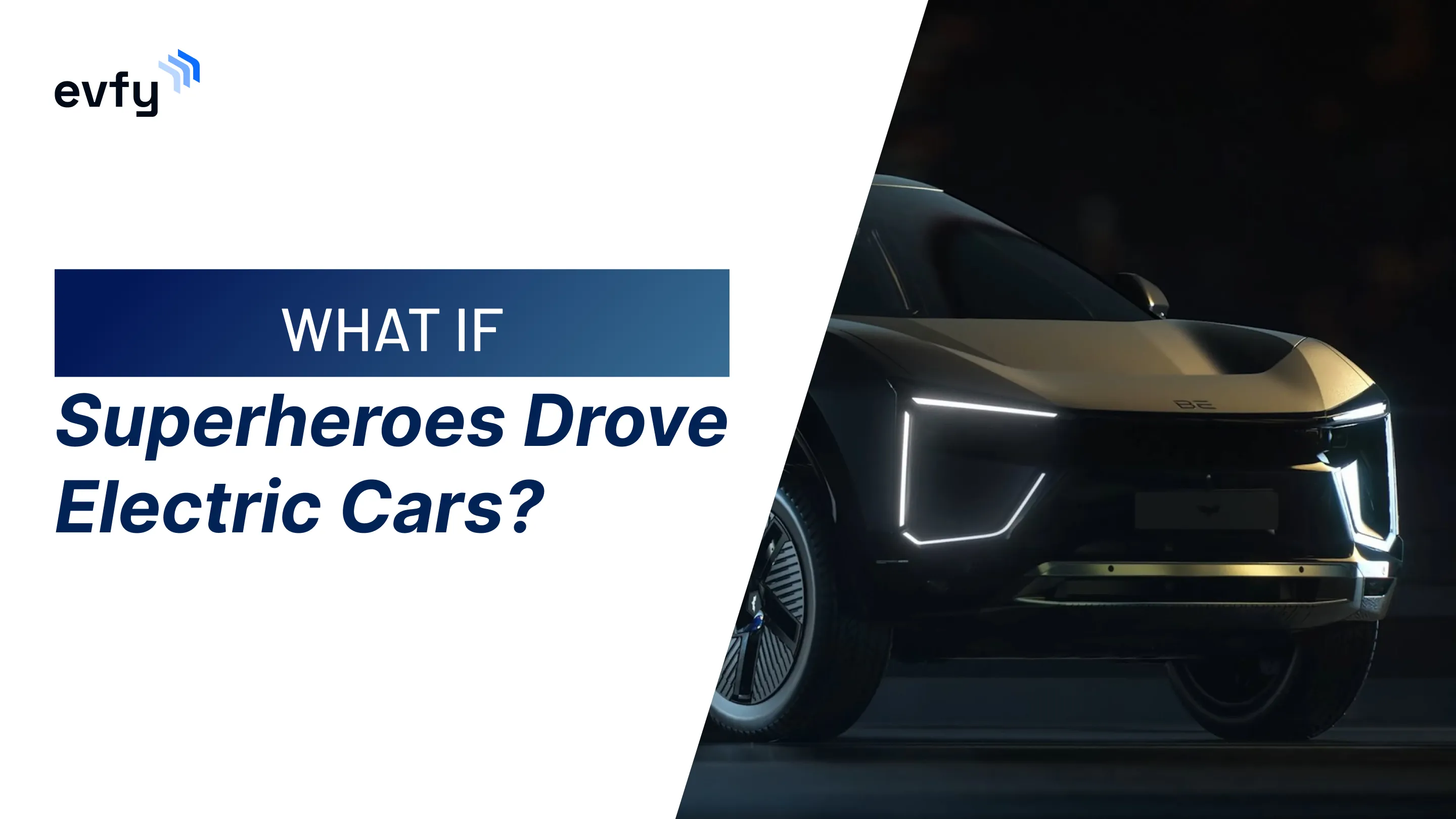What if Superheroes Drove Electric Cars?