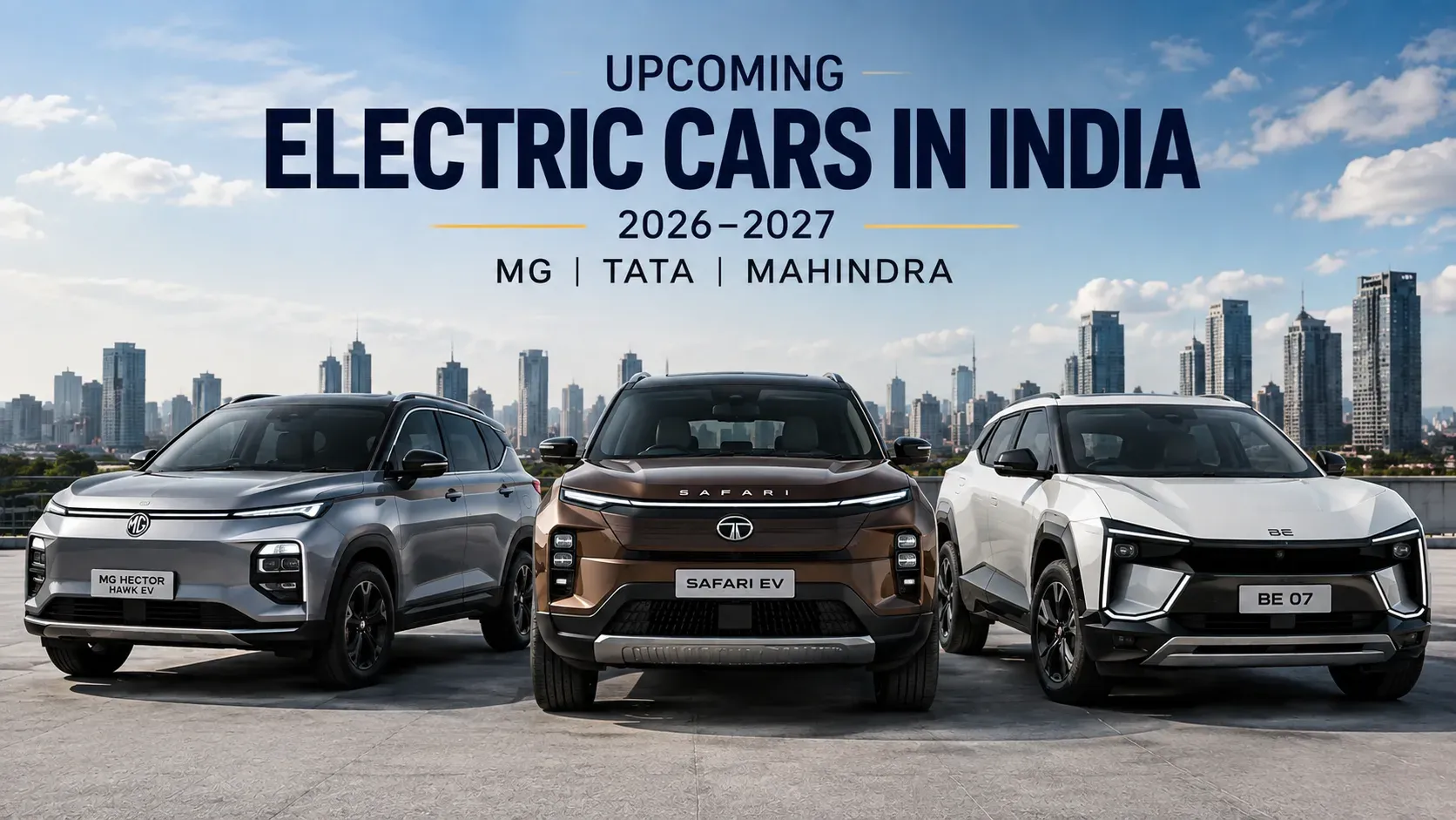 New EV Launches in India: Upcoming MG, Tata, and Mahindra Electric Cars
